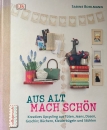 Aus alt mach schön